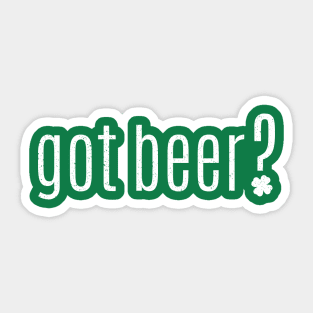 Got beer Sticker